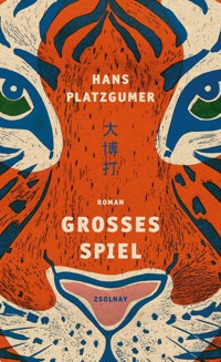 Großes Spiel - Hans Platzgumer - E-Book