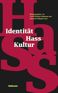 Identität - Hass - Kultur -  - E-Book