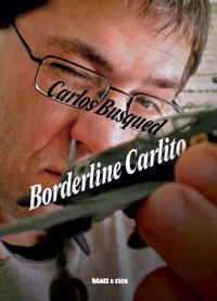 Borderline Carlito - Carlos Busqued - E-Book