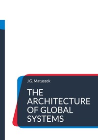 THE ARCHITECTURE OF GLOBAL SYSTEMS - J-G MATUSZEK - E-Book