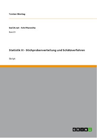 Statistik III - Stichprobenverteilung und Schätzverfahren - Torsten Montag - E-Book