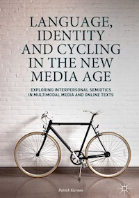 Language, Identity and Cycling in the New Media Age - Patrick Kiernan - E-Book