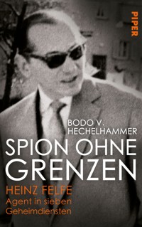 Spion ohne Grenzen - Bodo V. Hechelhammer - E-Book