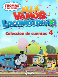 Thomas y sus amigos - Allá vamos locomotoras - Colección de cuentos 4 - Mattel - E-Book