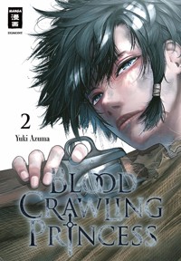 Blood Crawling Princess 02 - Yuki Azuma - E-Book