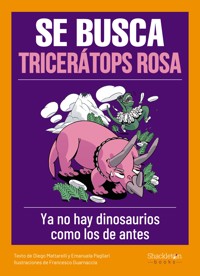Se busca tricerátops rosa - Diego Mattarelli - E-Book