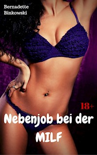 Nebenjob bei der MILF - Bernadette Binkowski - E-Book