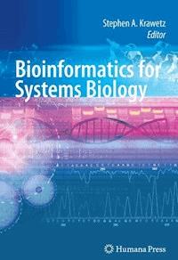 Bioinformatics for Systems Biology -  - E-Book