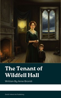 The Tenant of Wildfell Hall - Anne Bronte - kostenlos E-Book