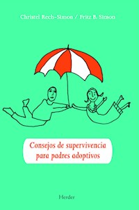 Consejos de supervivencia para padres adoptivos - Christel Rech-Simon - E-Book