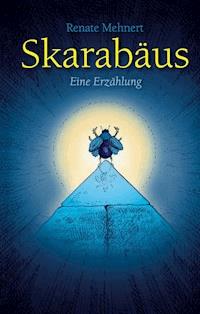 Skarabäus - Renate Mehnert - E-Book