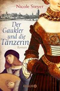 Der Gaukler und die Tänzerin - Nicole Steyer - E-Book