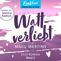 Wattverliebt - Ein Sylt-Roman, Band 2 (ungekürzt) - Malu Mertins - Hörbuch
