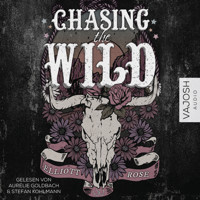 Chasing the Wild - Elliott Rose - Hörbuch