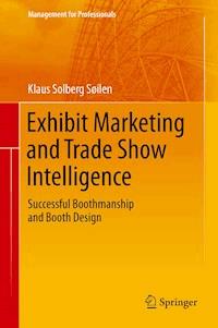 Exhibit Marketing and Trade Show Intelligence - Klaus Solberg Söilen - E-Book