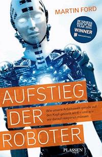 Aufstieg der Roboter - Martin Ford - E-Book