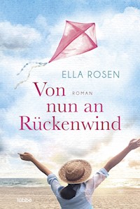 Von nun an Rückenwind - Ella Rosen - E-Book