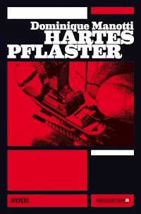 Hartes Pflaster - Dominique Manotti - E-Book