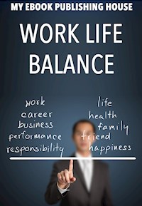 Work Life Balance - My Ebook Publishing House - E-Book