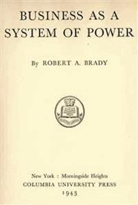 Business as a System of Power - Robert A. Brady - E-Book