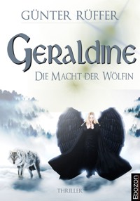 Geraldine - Die Macht der Wölfin - Günter Rüffer - E-Book