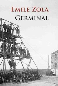 Germinal (Das Bergwerk) - Émile Zola - E-Book