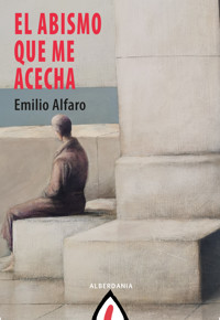 El abismo que me acecha - Emilio Alfaro - E-Book
