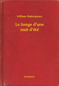 Le Songe d'une nuit d'été - William Shakespeare - E-Book