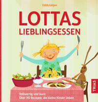 Lottas Lieblingsessen - Edith Gätjen - E-Book
