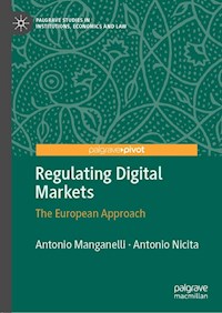 Regulating Digital Markets - Antonio Manganelli - E-Book