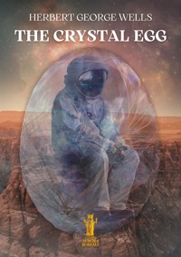 The Crystal Egg - Herbert George Wells - E-Book