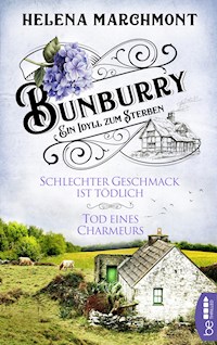 Bunburry - Schlechter Geschmack ist tödlich & Tod eines Charmeurs - Helena Marchmont - E-Book