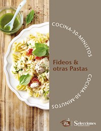 Cocina 30 minutos: Fideos & otras Pastas - Varios autores - E-Book
