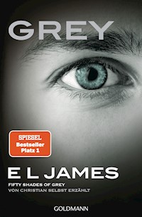Grey - Fifty Shades of Grey von Christian selbst erzählt - E L James - E-Book