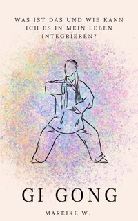 Qi Gong - Mareike W. - E-Book