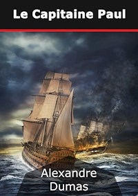 Le capitaine Paul - Dumas Alexandre - E-Book
