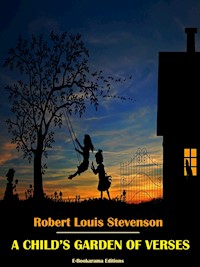 A Child's Garden of Verses - Robert Louis Stevenson - E-Book