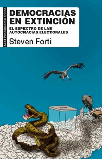 Democracias en extinción - Steven Forti - E-Book
