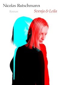Svenja & Leila - Nicolas Rutschmann - E-Book