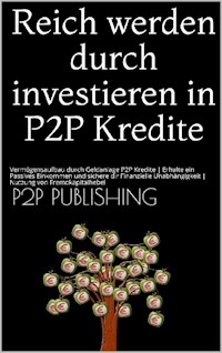 Reich werden durch investieren in P2P Kredite - Powerlifting check - E-Book