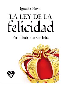 La ley de la felicidad - Ignacio Novo - E-Book