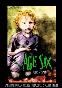 Age Six - Julie Steimle - E-Book