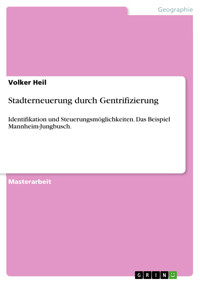 Stadterneuerung durch Gentrifizierung - Volker Heil - E-Book