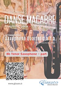 Bb Tenor Sax part of "Danse Macabre" for Saxophone Quartet - Camille Saint-Saëns - E-Book