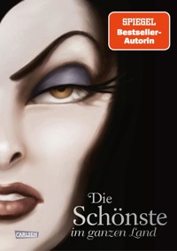 Disney Villains 1: Die Schönste im ganzen Land - Walt Disney - E-Book