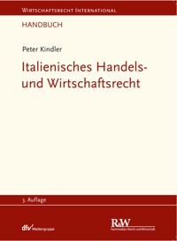 Italienisches Handels- und Wirtschaftsrecht - Peter Kindler - E-Book