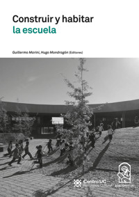 Construir y habitar la escuela - Guillermo Marini - E-Book