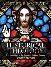 Historical Theology - Alister E. McGrath - E-Book