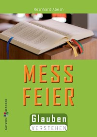 Die Messfeier - Reinhard Abeln - E-Book