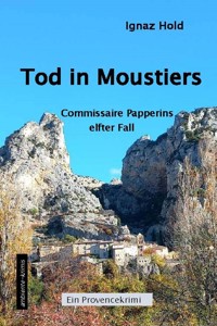 Tod in Moustiers - Hold Ignaz - E-Book
